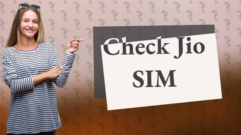 Check Jio SIM