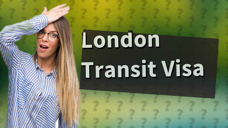 London Transit Visa