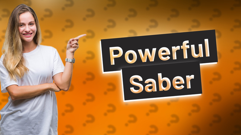 Powerful Saber