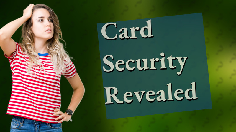 Card Security Revealed