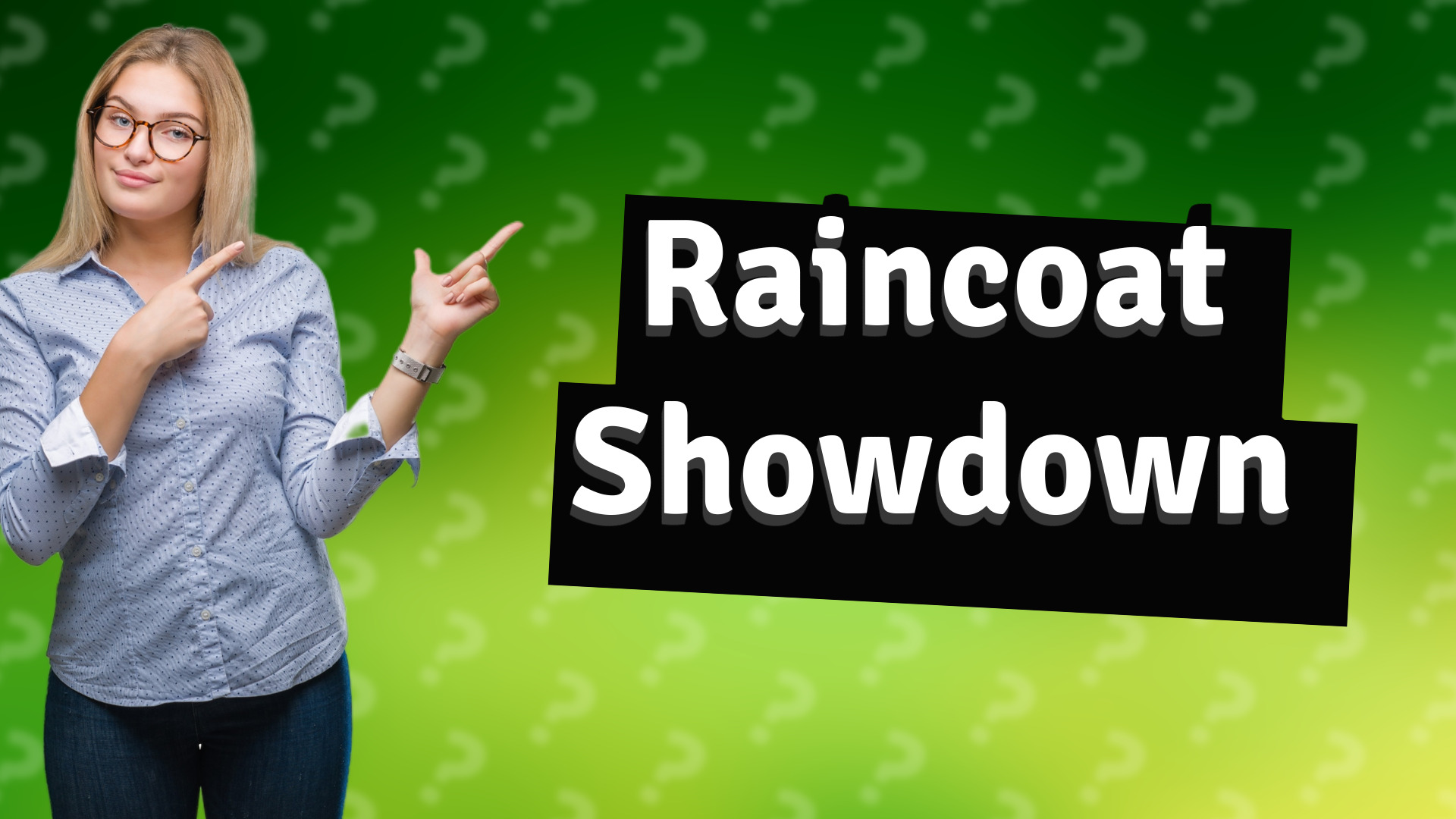 Raincoat Showdown