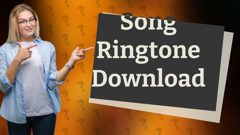 Song Ringtone Download