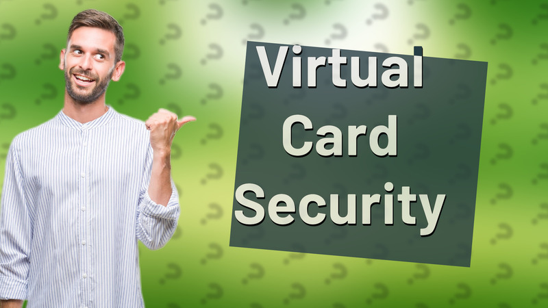 Virtual Card Security