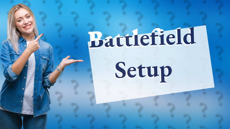 Battlefield Setup