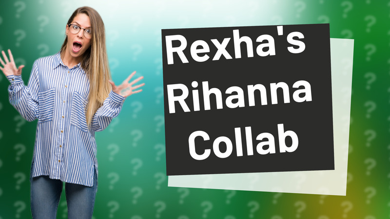Rexha's Rihanna Collab