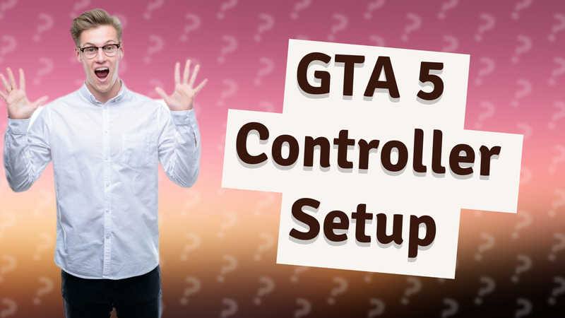 GTA 5 Controller Setup