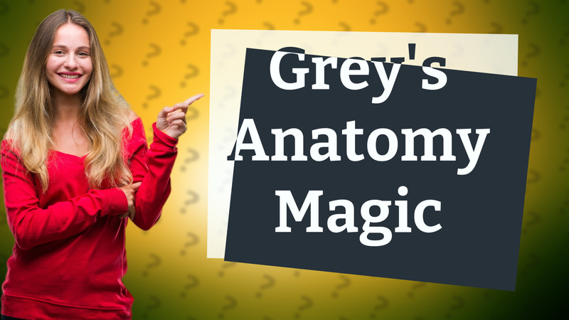 Grey's Anatomy Magic