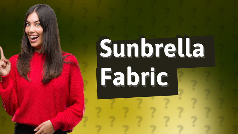 Sunbrella Fabric