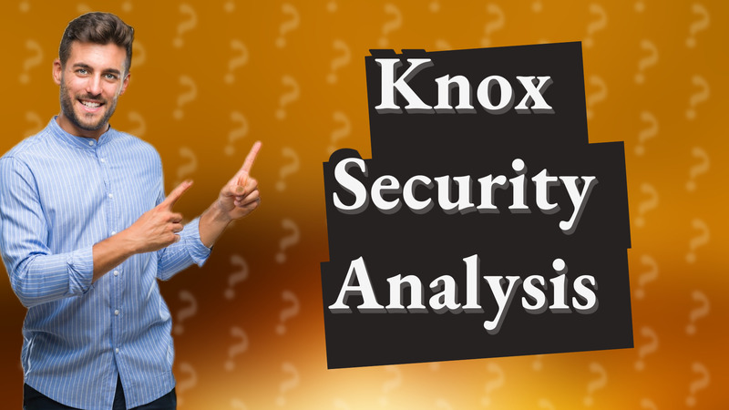 Knox Security Analysis