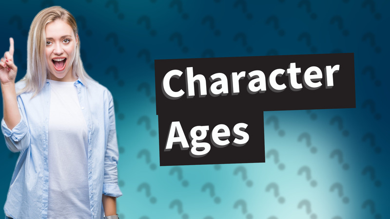Character Ages