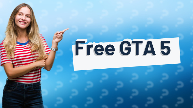 Free GTA 5