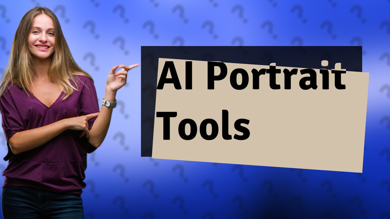 AI Portrait Tools