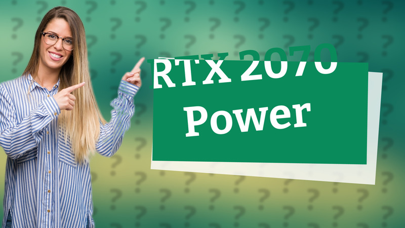 RTX 2070 Power