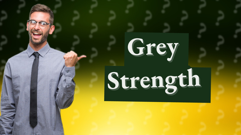 Grey Strength