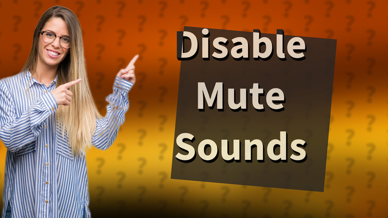 Disable Mute Sounds