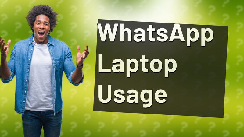 WhatsApp Laptop Usage
