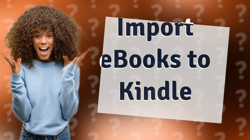 Import eBooks to Kindle