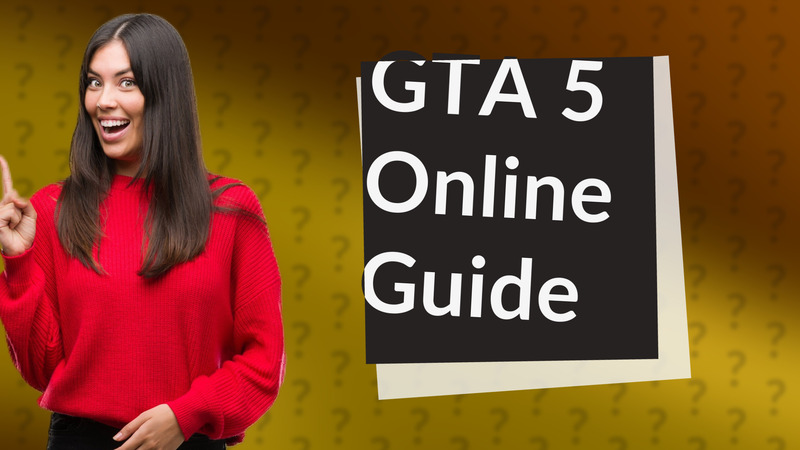 GTA 5 Online Guide