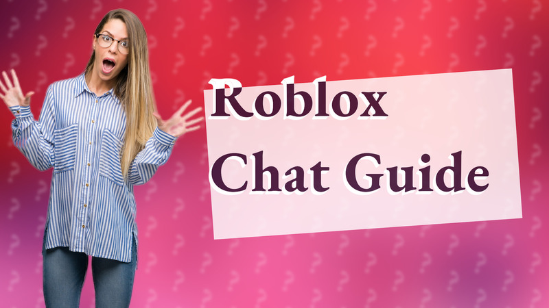 Roblox Chat Guide