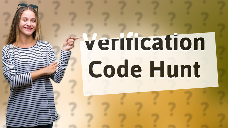 Verification Code Hunt