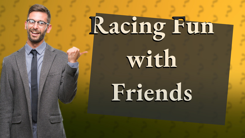 Racing Fun with Friends
