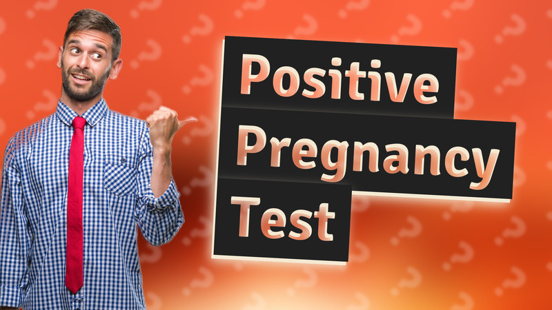 Positive Pregnancy Test