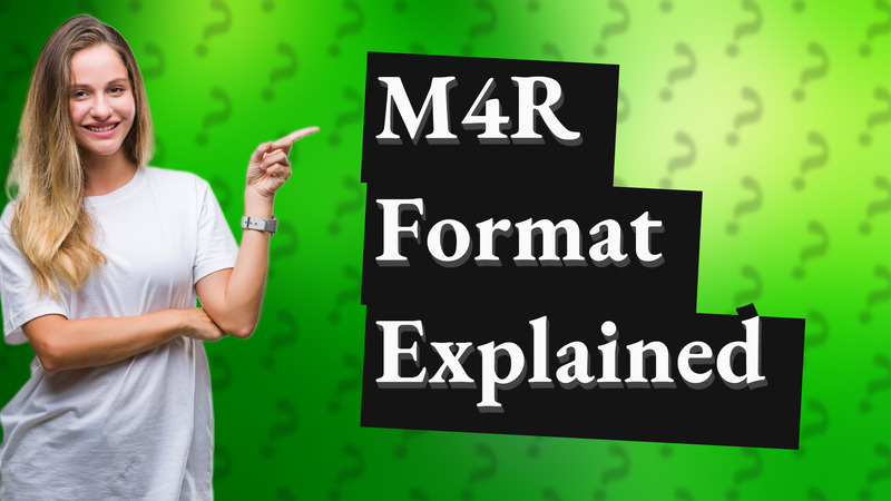 M4R Format Explained