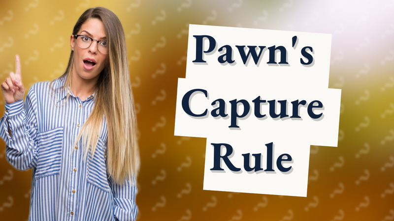 Pawn's Capture Rule