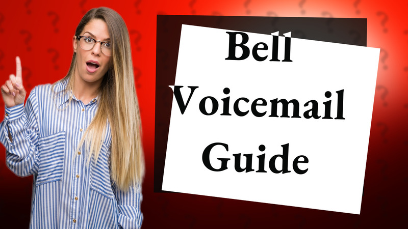 Bell Voicemail Guide
