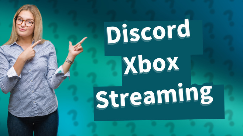 Discord Xbox Streaming