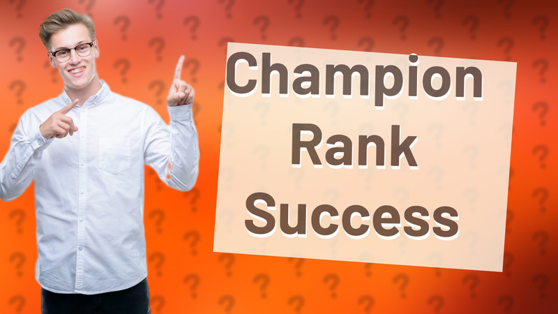 Champion Rank Success
