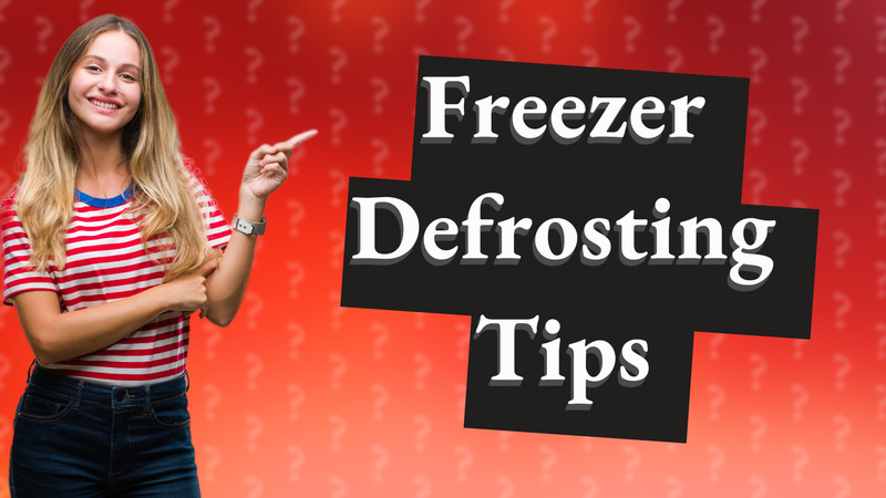 Freezer Defrosting Tips