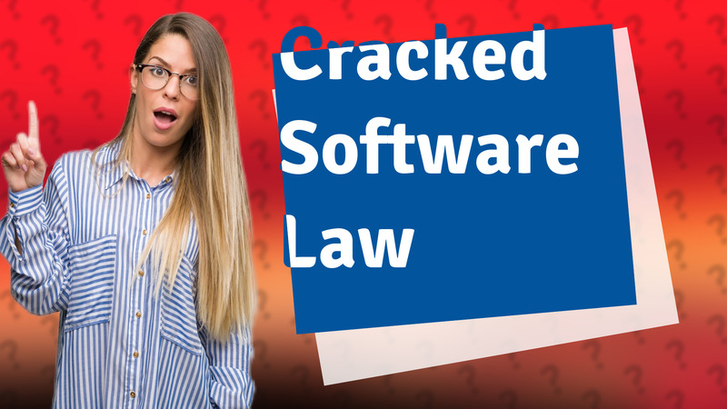 Cracked Software Law