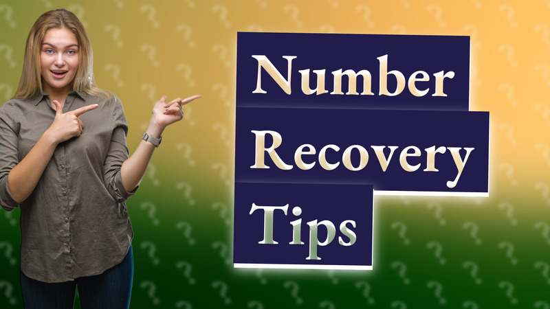 Number Recovery Tips