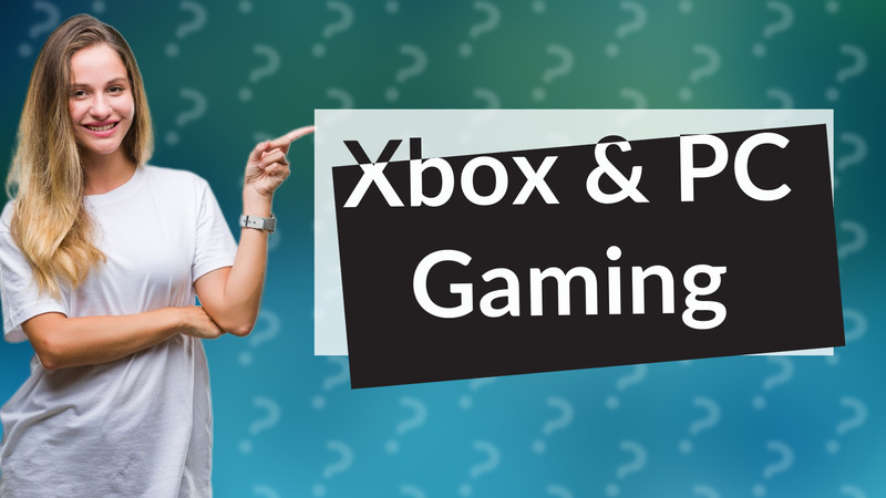 Xbox & PC Gaming