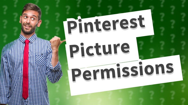 Pinterest Picture Permissions
