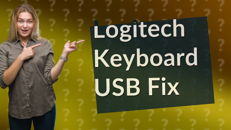 Logitech Keyboard USB Fix