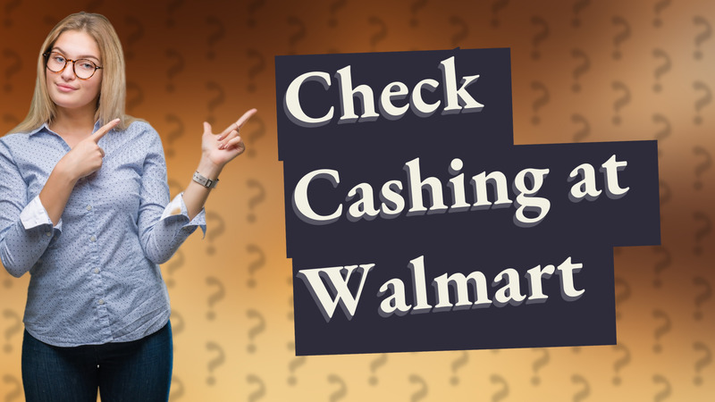 Check Cashing at Walmart