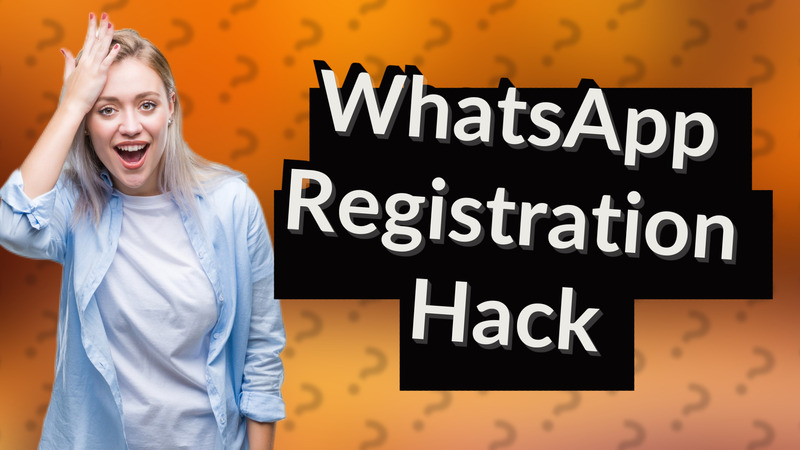 WhatsApp Registration Hack