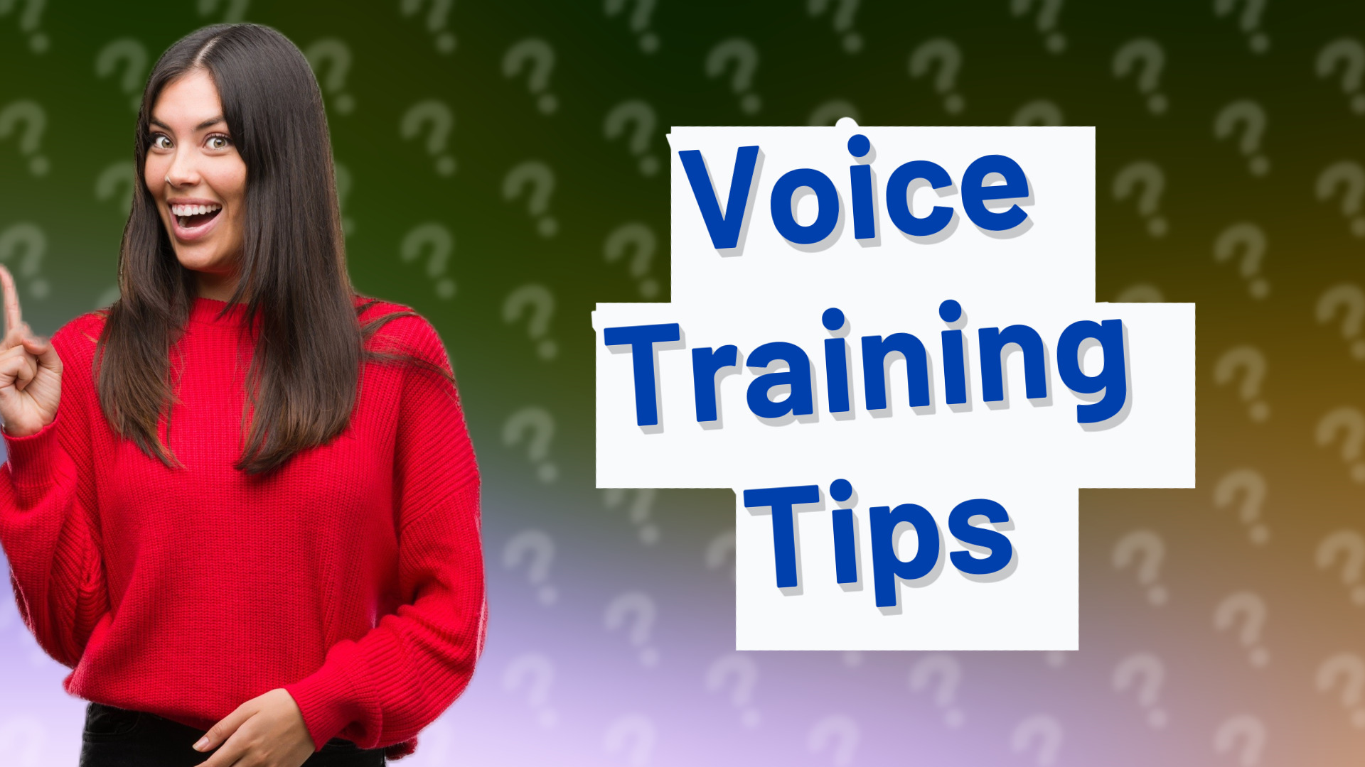 Voice Training Tips