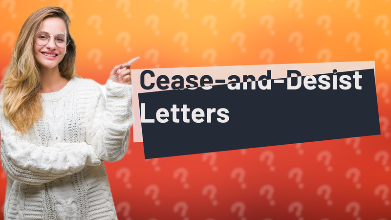Cease-and-Desist Letters