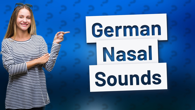 German Nasal Sounds