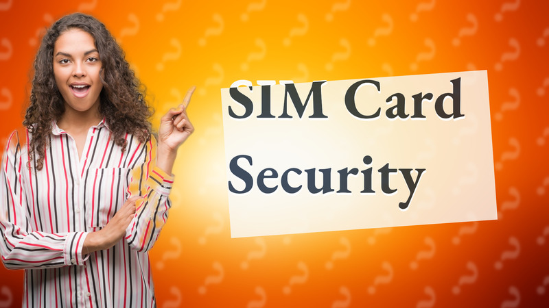 SIM Card Security
