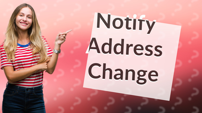 Notify Address Change