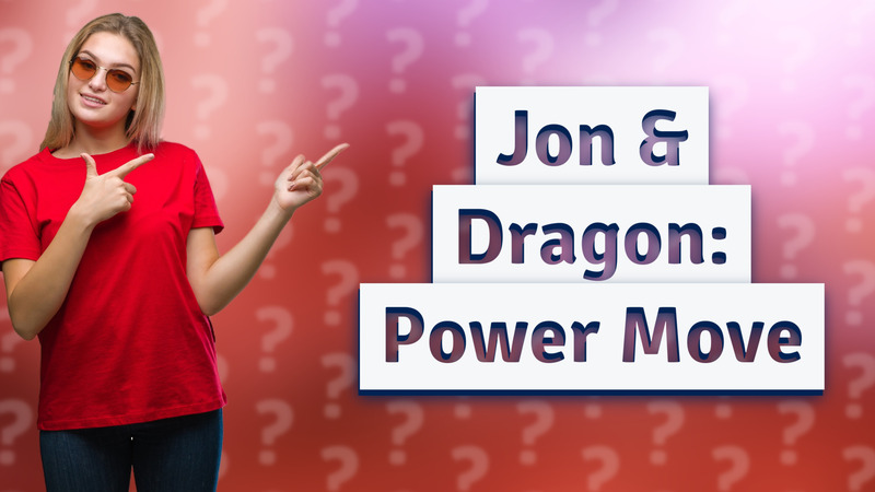 Jon & Dragon: Power Move