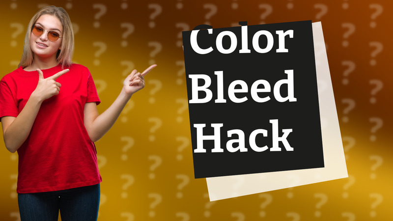 Color Bleed Hack