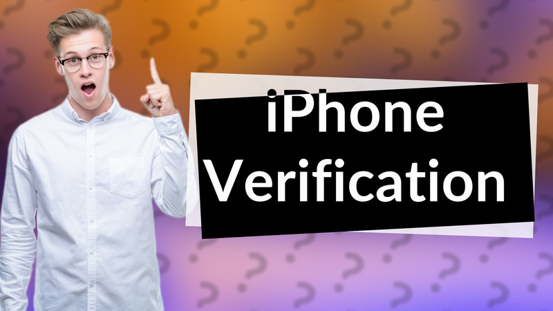 iPhone Verification