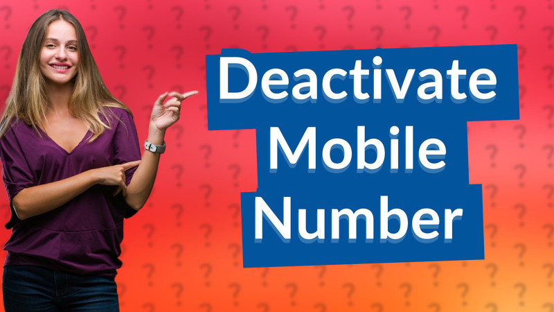 Deactivate Mobile Number