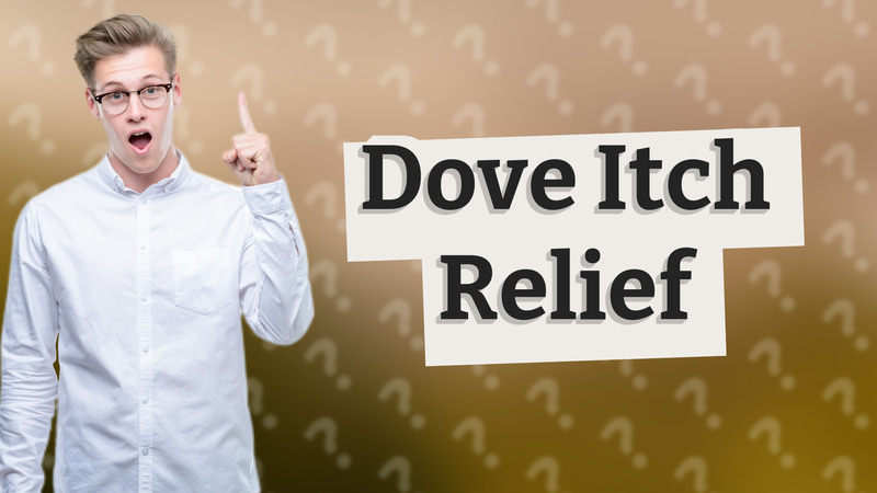 Dove Itch Relief