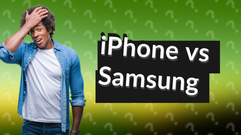 iPhone vs Samsung